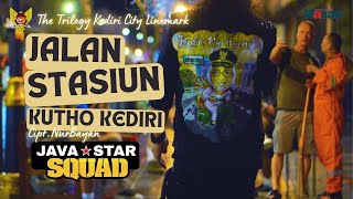 Download lagu JALAN STASIUN KUTHO KEDIRI - JAVASTAR SQUAD mp3 Download lagu JALAN STASIUN KUTHO KEDIRI - JAVASTAR SQUAD mp3