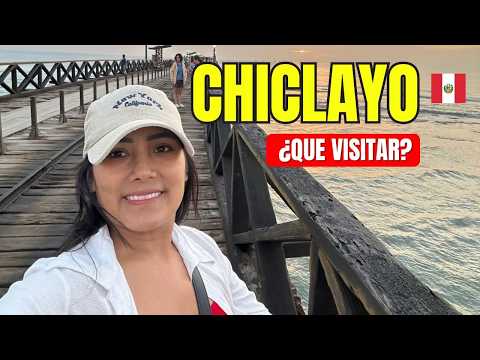 ¿Qué Visitar en CHICLAYO? La Guía Completa que Necesitas