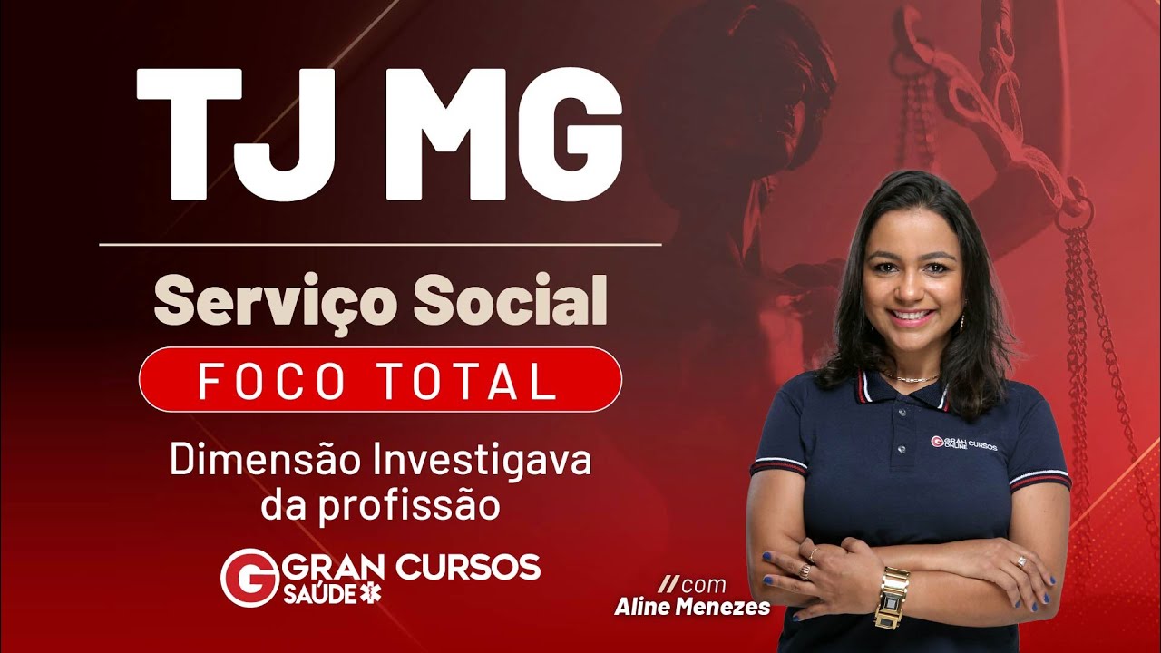 Concurso TJ MG Serviço Social - Foco total | Dimensão Investigativa da profissão com Aline Menezes