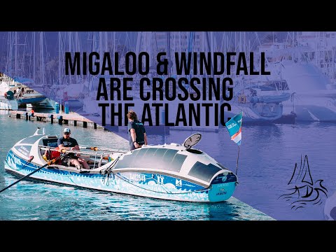 Migaloo & Windfall are crossing the Atlantic - Into the Unknown