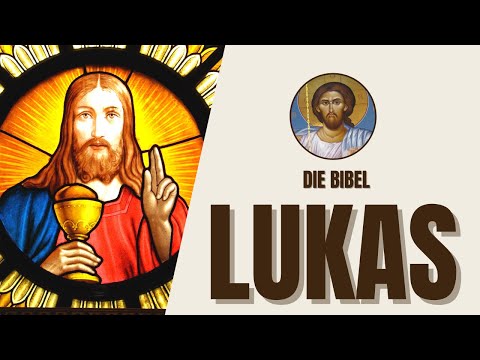 Lukas - Das Evangelium nach Lukas und das Mitgefühl Jesu - Die Bibel