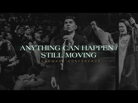 Anything Can Happen / Still Moving | Live | Landmark 2022