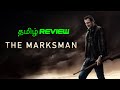 The Marksman (2023) Movie Review Tamil | The Marksman Tamil Review | The Marksman