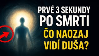 Download lagu Prvé 3 sekundy po smrti: Čo naozaj vidí Duša? mp3