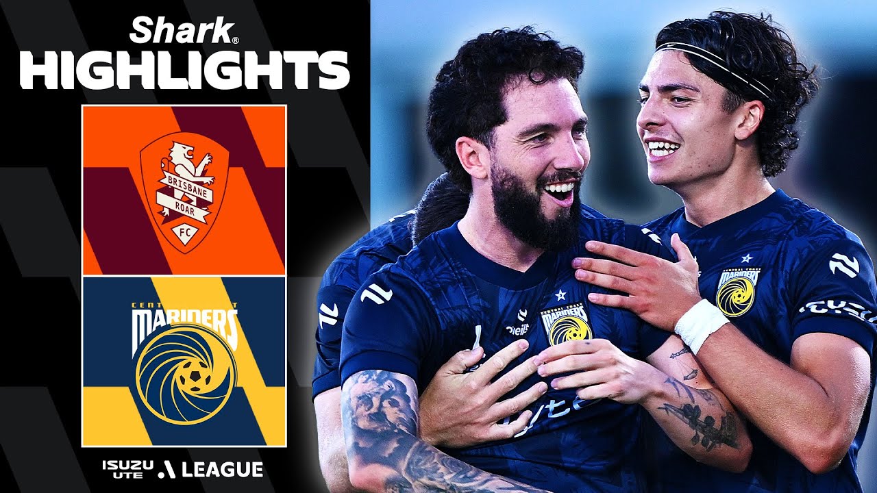 Brisbane Roar vs Central Coast Mariners Highlights
