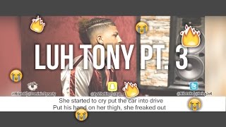 Luh Tony Pt 3 - Milo (The story of Luh Tony)
