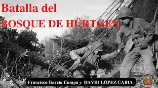 LA BATALLA DEL BOSQUE DE HÚRTGEN, 1944-1945. La frontera sangrienta. ** DAVID LÓPEZ CABIA **