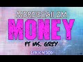 Mordecaii Zm Ft Ms Grey MONEY Official Lyric Video Mordecaiizm MsGrey