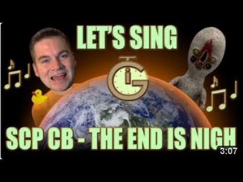 Let's Sing! SCP SONG - The End is Nigh (sung by Lyrahel)