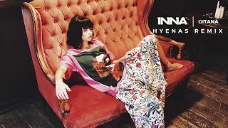 INNA - Gitana | Hyenas Remix