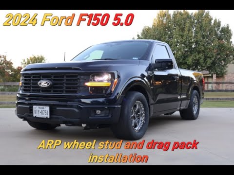 2024 Ford F150 5.0 4x4 - ARP wheel stud and Weld drag pack installation