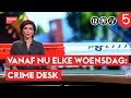 Crime Desk vanaf nu op woensdag!