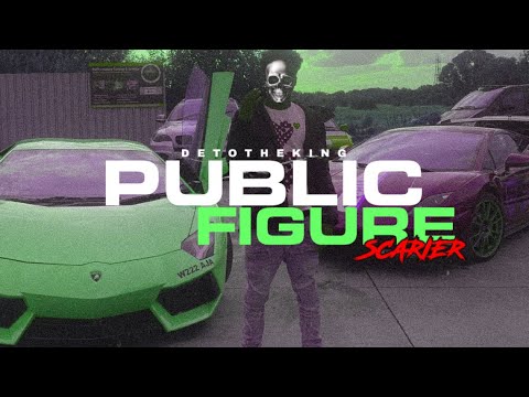 DetoTheKing - Public Figure [Scarier] | (Official Music Video)