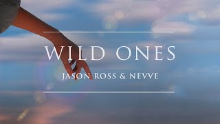 Wild Ones Music Video