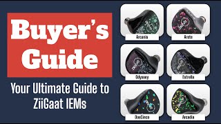 The Ziigaat IEM Buyers Guide- Audio Amigo Buyer's Guides Ep.6