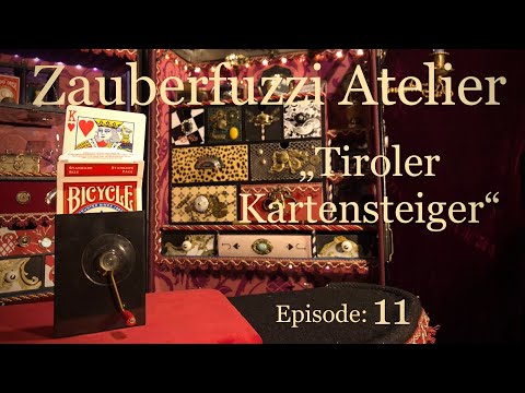 Aus dem Zauberfuzzi-Atelier (Episode 11) „Tiroler Kartensteiger"