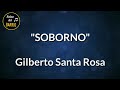 Soborno (LETRA) - Gilberto Santa Rosa