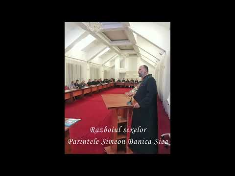 Parintele Simeon Banica Sica    Razboiul sexelor