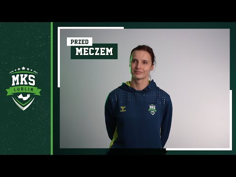 Przed meczem - Weronika Gawlik | Seria 10 | MKS Lublin