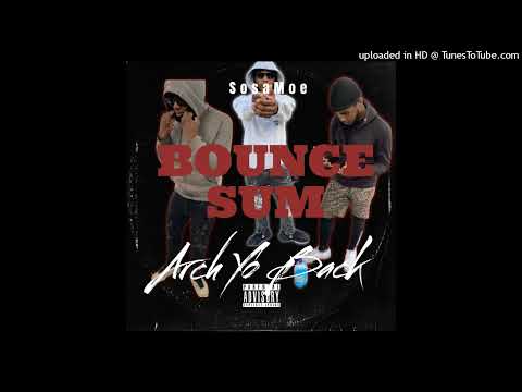 SosaMoe-Arch Yo Back (Official Audio $