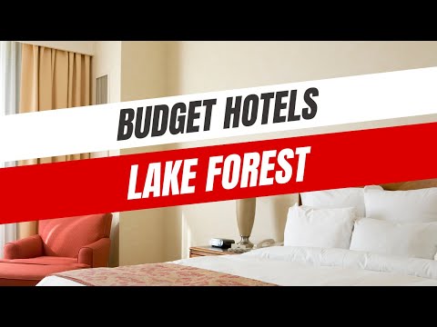 Best Budget Hotels in Lake Forest