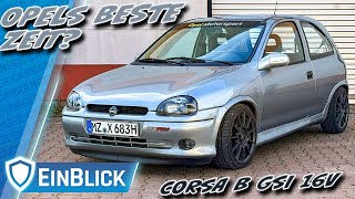 KLEIN & WILD! Opel Corsa B GSI 16V (1994) - Zu dieser Zeit war bei Opel ALLES möglich!