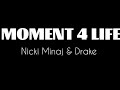 Nicki Minaj - Moment 4 Life Ft Drake (LYRICS)