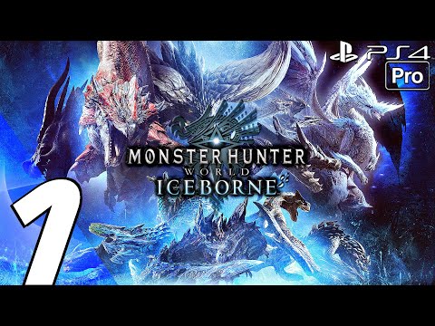 Monster Hunter World Iceborne - Gameplay Walkthrough Part 1 - Beotodus & Banbaro (PS4 PRO)