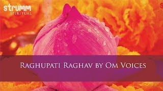 Raghupati Raghav by Om Voices