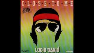 Lucio David - Close To Me (Italo-Disco on 7")