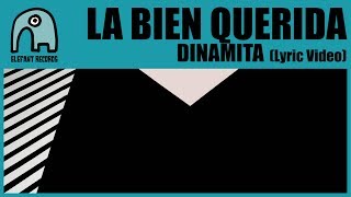 LA BIEN QUERIDA - Dinamita [Lyric Video]
