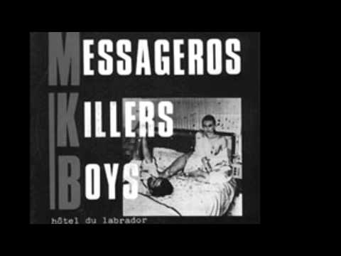 MKB / Messageros Killers Boys    "Blocus sensoriel"