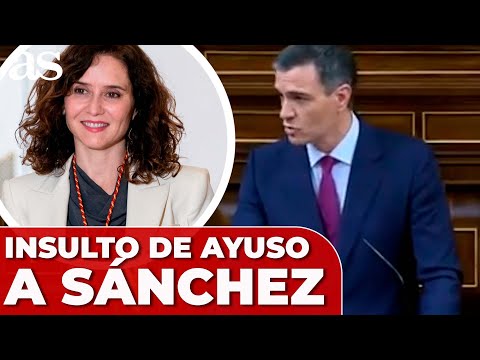 INSULTO de DÍAZ AYUSO a PEDRO SÁNCHEZ: "Hijo de p***  | Investidura