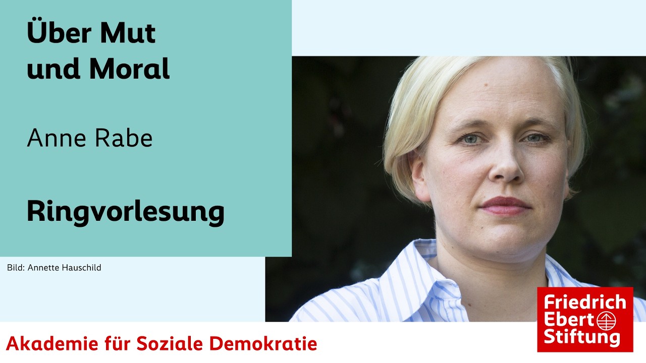 Anne Rabe: „Über Mut und Moral“ | Ringvorlesung