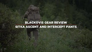 SITKA Intercept and Ascent Pant Gear Review on Scouting Trip