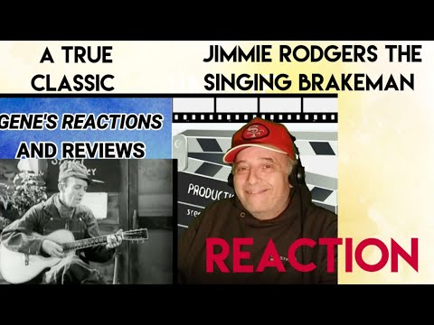 Jimmie Rodgers The singing brakeman REACTION!!!