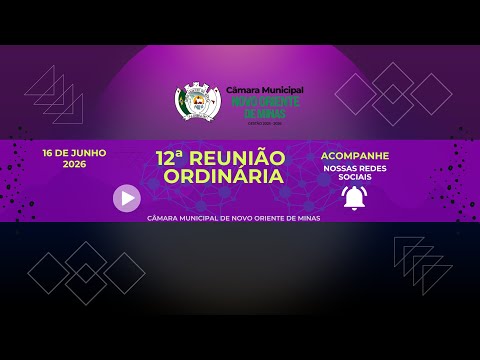 12ª REUNIÃO ORDINÁRIA