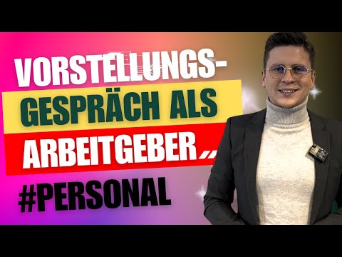 Vorstellungsgespräch als Arbeitgeber ✅  (Zeitarbeitsfirma gründen)