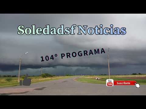 Soledadsf Noticias 104º Programa