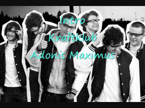 Intro - Kraftklub - Adonis Maximus