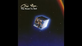 Chris Rea - The Road To Hell (Parts 1 &amp; 2) // You Must Be Evil