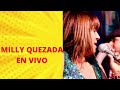 MILLY QUEZADA BURBUJAS DE AMOR EN VIVO