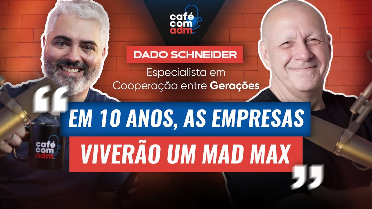 Geração Z e empresas: quem deve ceder, com Dado Schneider | Café com ADM 441