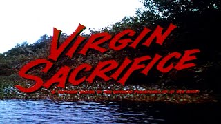 Virgin Sacrifice (1959) GRINDHOUSE