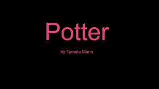 Potter by Tamela Mann (Lyrics)