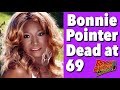 Bonnie Pointer Of The Pointer Sisters Dead At 69