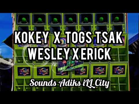DJ ERICK & WESLEY KOKEY x TOGS TSAK