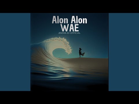 Alon-Alon Wae