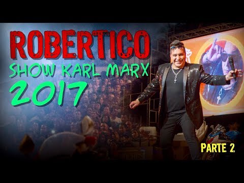 Show en Vivo Robertico Comediante en el Karl Marx, Cuba 2017 - PARTE 2