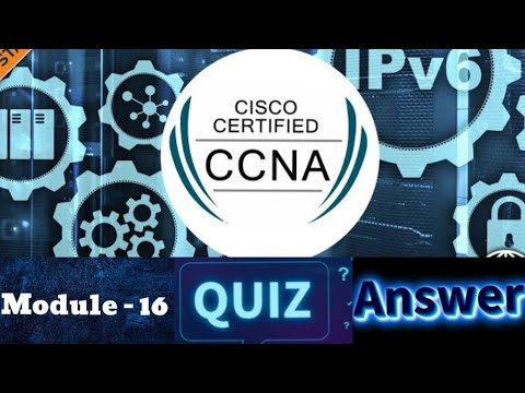 Cisco CCNA (Introduction to Networks) - Module 16 Quiz Answers